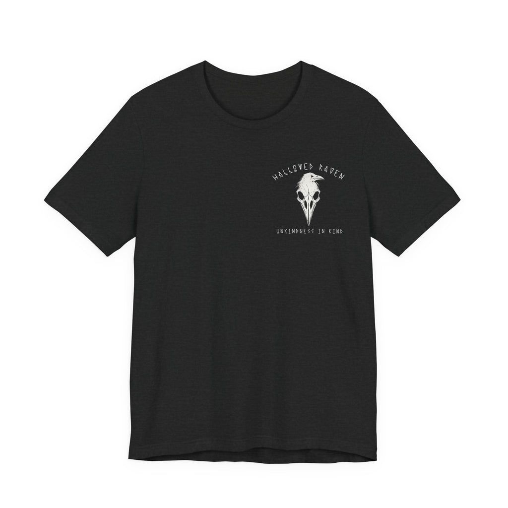 Unkindness in Kind Tee
