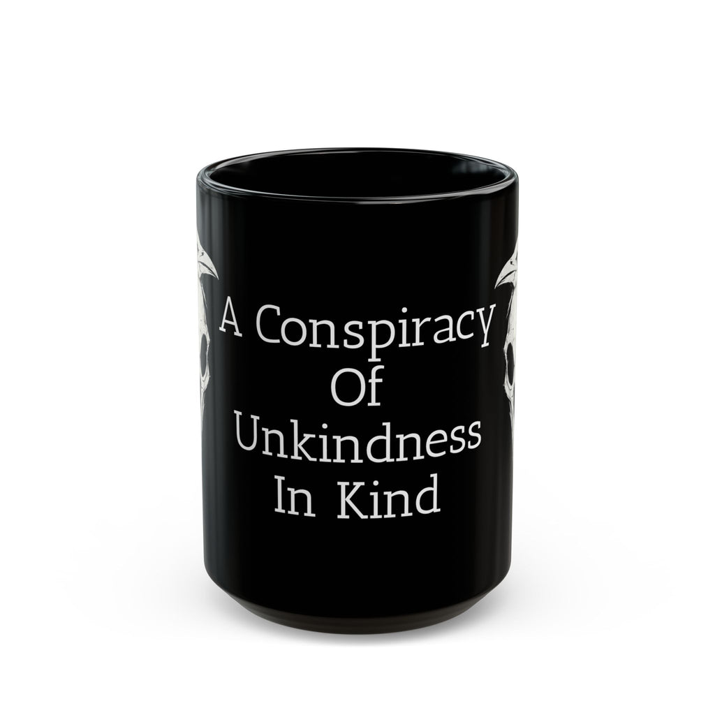 A Conspiracy In Kindness 15oz Mug