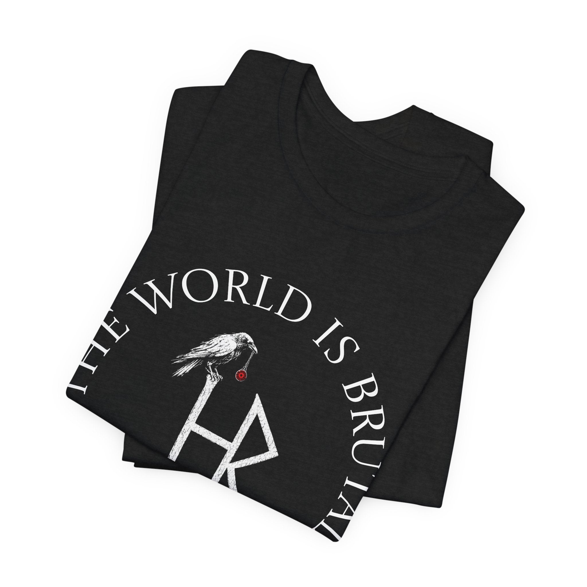 The World Is Brutal T-Shirt